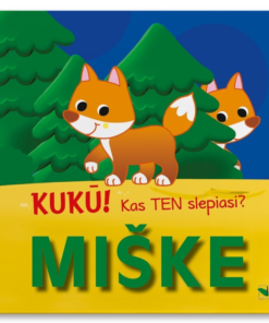 KUKŪ! Kas ten slepiasi? MIŠKE