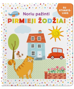 Noriu pažinti. PIRMIEJI ŽODŽIAI. Su atvartėliais