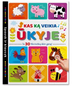 Spausk ir klausyk. KAS KĄ VEIKIA ŪKYJE. 30 garsų