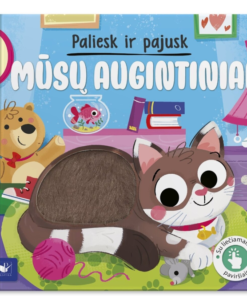 „Paliesk ir pajusk. Mūsų augintiniai“